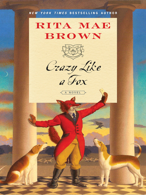 Title details for Crazy Like a Fox by Rita Mae Brown - Wait list